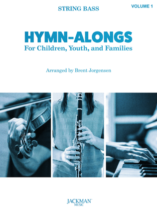 Book cover for Hymn-Alongs Vol. 1 - String Bass