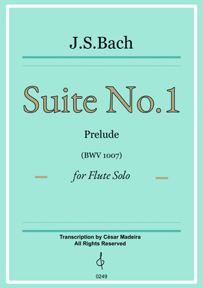 Suite No.1 by Bach - Flute Solo - Prelude (BWV1007)