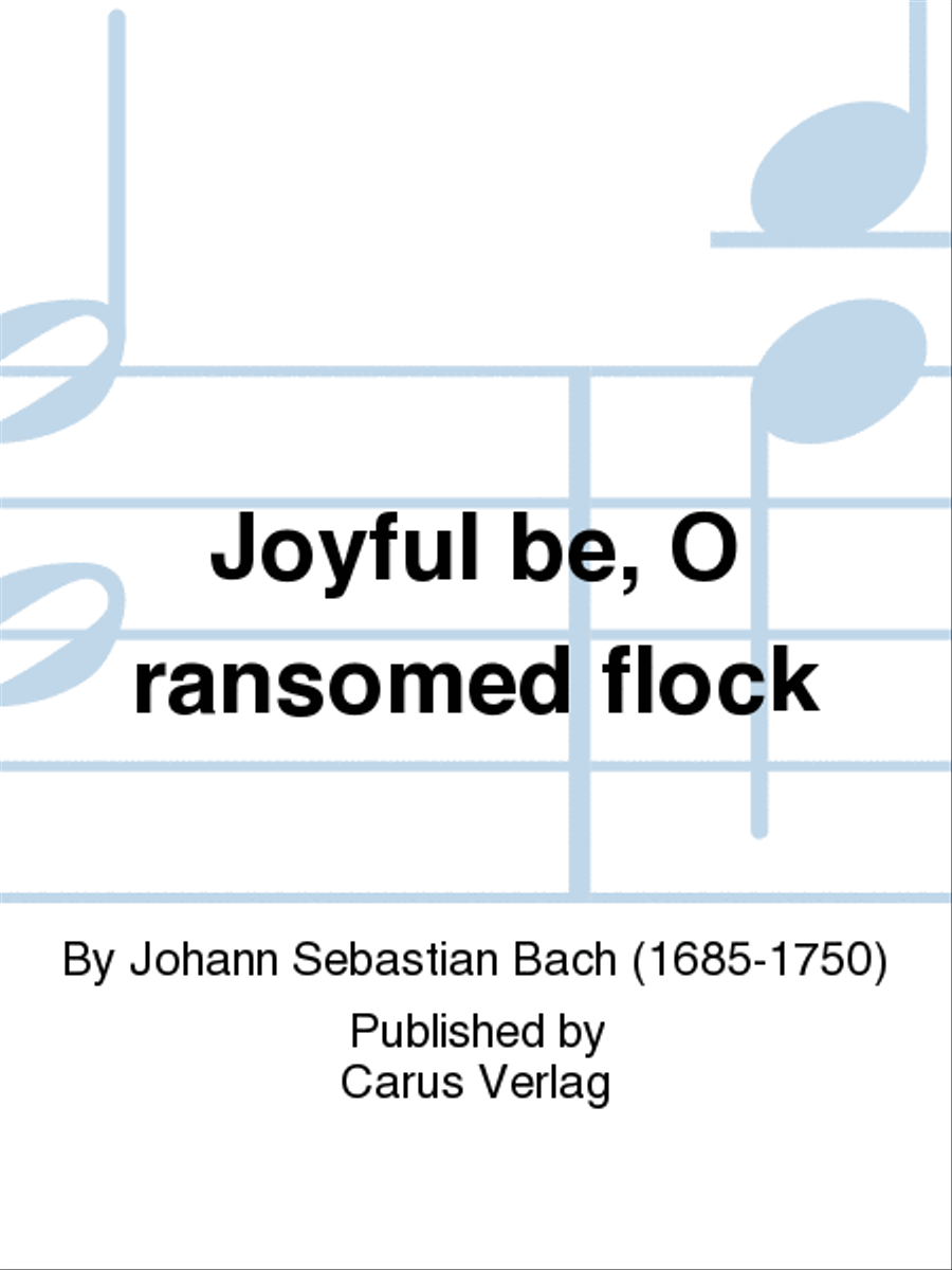 Joyful be, O ransomed flock (Freue dich, erloste Schar) Voice scores gallery preview page 1