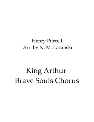 King Arthur Brave Souls Chorus