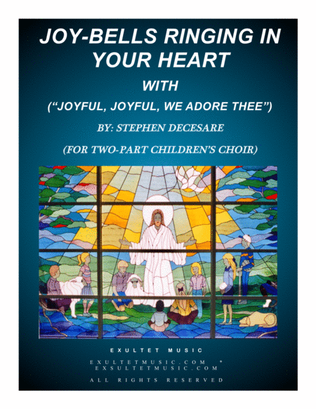 Book cover for Joy-Bells Ringing In Your Heart (with "Joyful, Joyful, We Adore Thee")