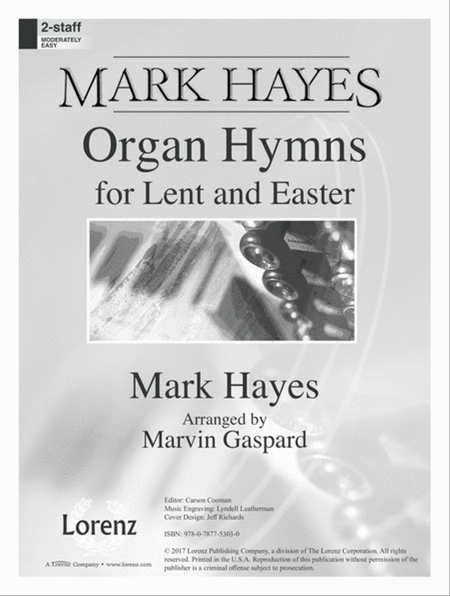 Mark Hayes: Organ Hymns for Lent and Easter (Digital Delivery) Organ scores gallery preview page 1