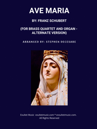 Book cover for Ave Maria (for Brass Quartet - Organ Accompaniment - Alternate Version)