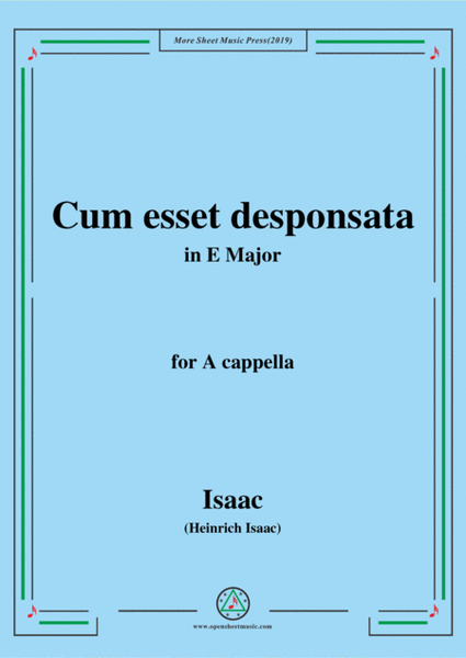 Isaac-Cum esset desponsata,in E Major,for A cappella image number null