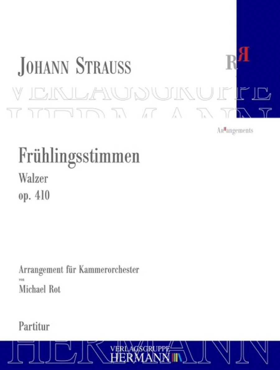 Frühlingsstimmen op. 410 by Johann Strauss Jr. Chamber Orchestra - Sheet Music