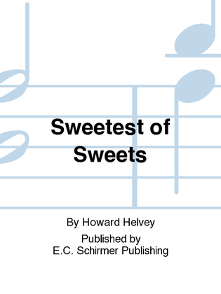 Sweetest of Sweets
