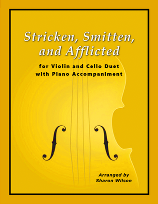 Book cover for Stricken, Smitten, and Afflicted (for Violin and Cello Duet with Piano accompaniment)