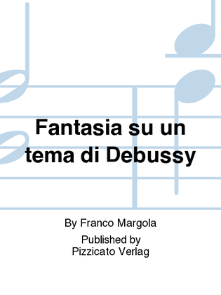 Fantasia su un tema di Debussy