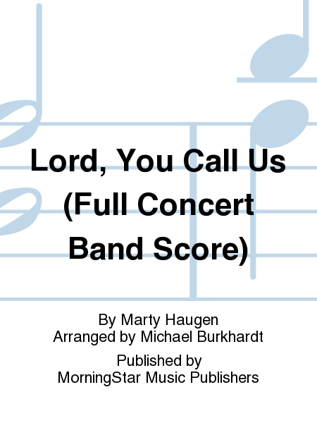 Lord, You Call Us (Full Concert Band Score) image number null