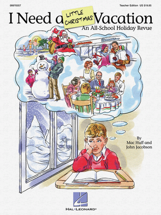 Book cover for I Need a Little Christmas Vacation (Musical)