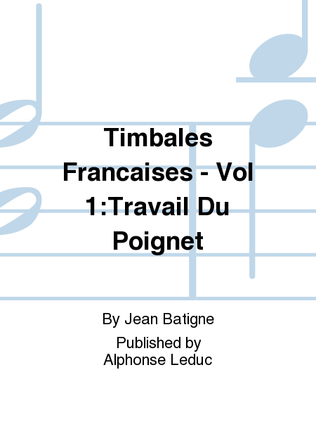 Timbales Francaises - Vol 1:Travail Du Poignet