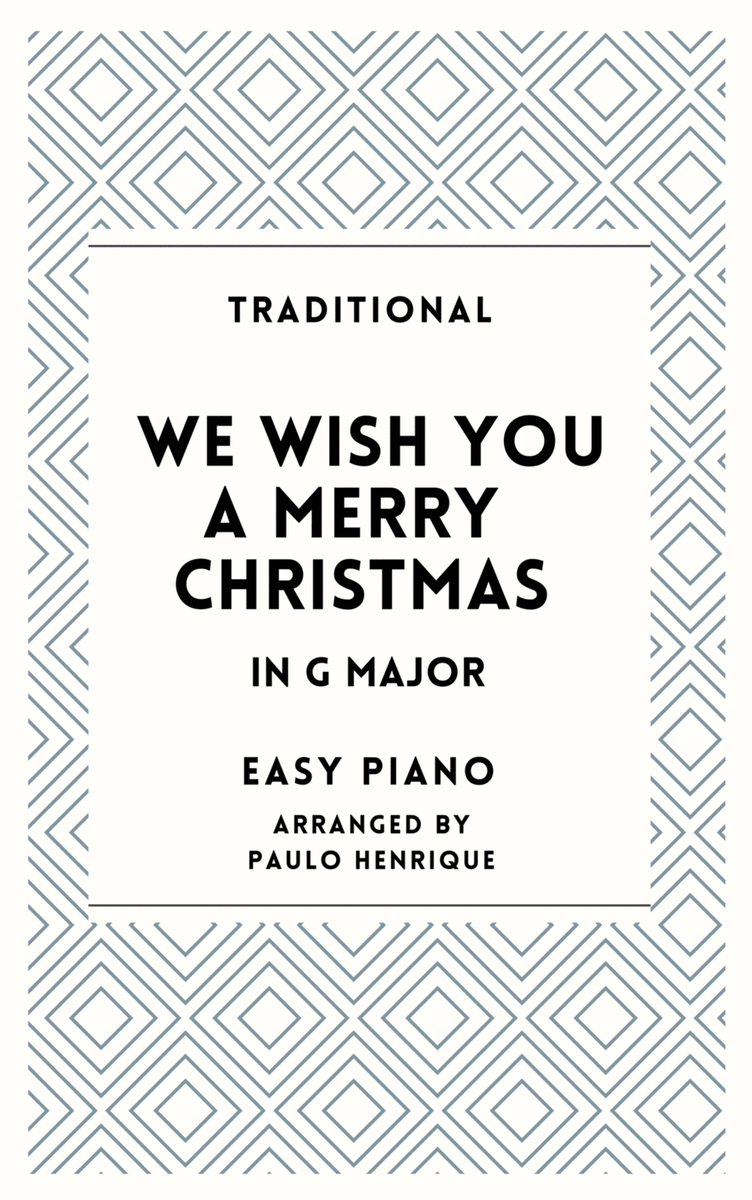 We Wish You a Merry Christmas - Easy Piano - G Major image number null