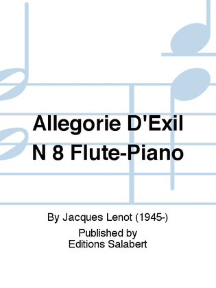 Allegorie D'Exil N 8 Flute-Piano