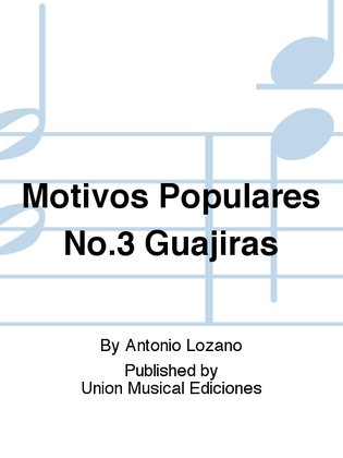 Motivos Populares No.3 Guajiras
