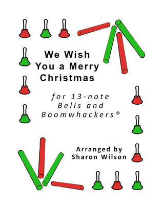Book cover for We Wish You a Merry Christmas (for 13-note Bells and Boomwhackers with Black and White Notes)