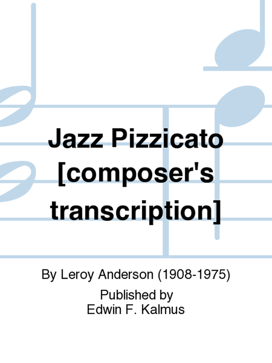 Jazz Pizzicato [composer's transcription]
