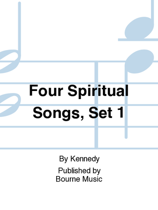 Four Spiritual Songs, Set 1