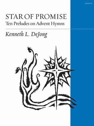 Book cover for Star of Promise: Ten Preludes on Advent Hymns