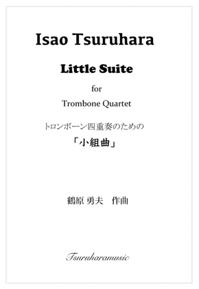 Book cover for "Little Suite" for Trombone Quartet ; Score and Parts