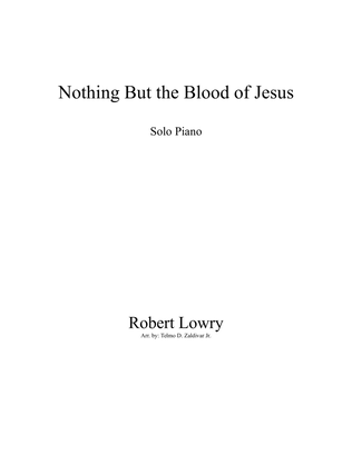 Nothing But The Blood of Jesus