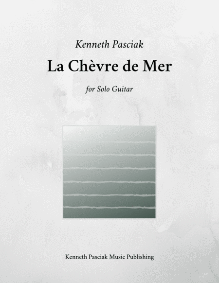 La Chèvre de Mer (for Solo Guitar) Classical Guitar - Digital Sheet Music