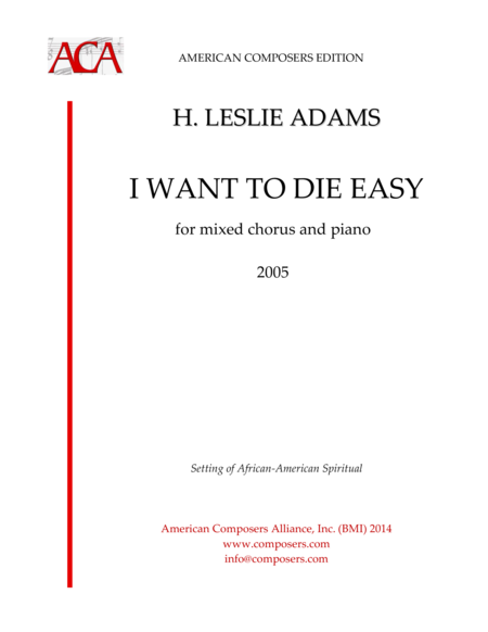 [Adams] I want to die easy