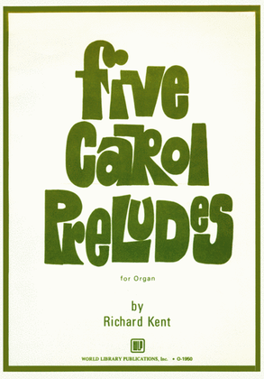 Five Carol Preludes For Organ