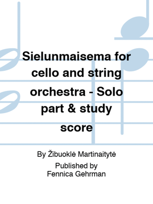 Book cover for Sielunmaisema for cello and string orchestra - Solo part & study score