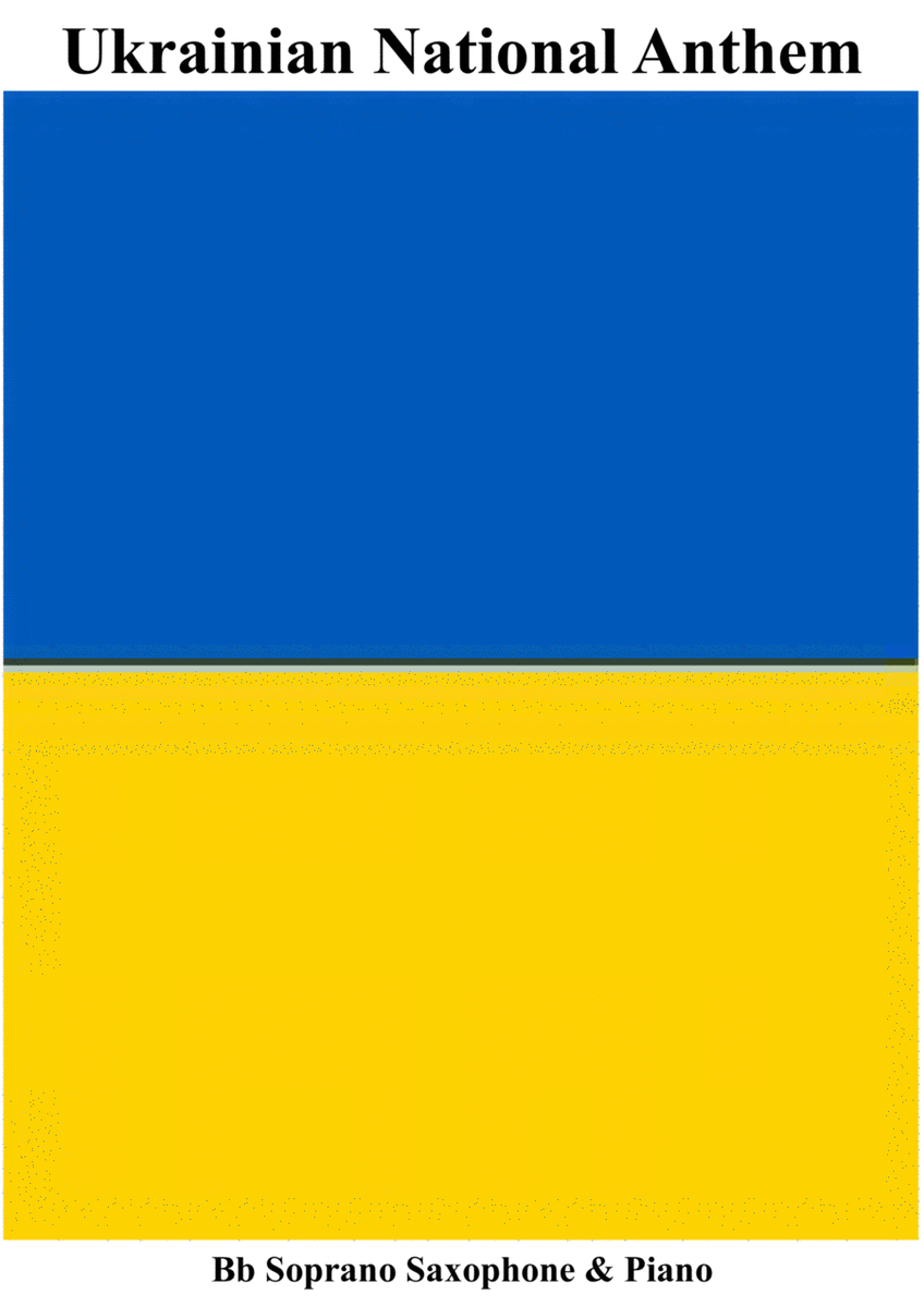 Ukrainian National Anthem for Bb Soprano Saxophone & Piano MFAO World National Anthem Series image number null