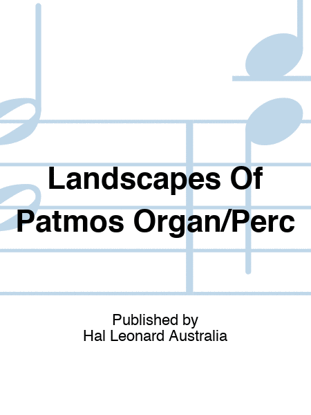Landscapes Of Patmos Organ/Perc