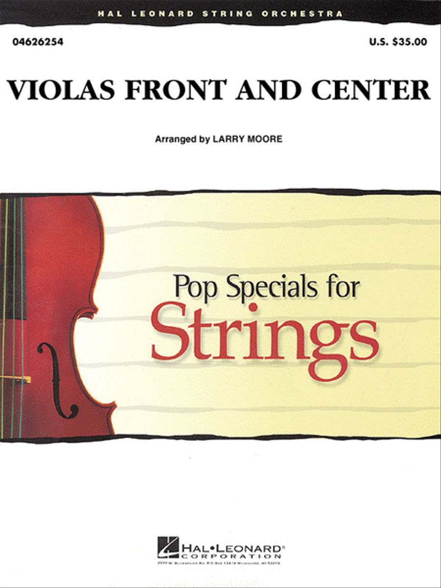 Violas Front and Center by Larry Moore String Orchestra - Sheet Music