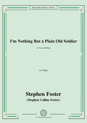 S. Foster-I'm Nothing But a Plain Old Soldier,in E Major