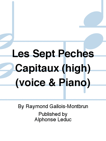 Les Sept Peches Capitaux (high) (voice & Piano)