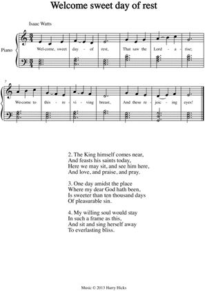 Welcome sweet day of rest. A new tune to a wonderful Isaac Watts hymn.