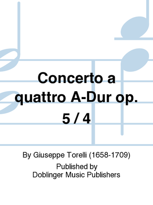 Concerto a quattro A-Dur op. 5 / 4
