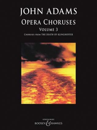 Book cover for John Adams: Opera Choruses - Volume 3