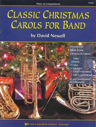 Book cover for Classic Christmas Carols For Band - Piano Accompaniment