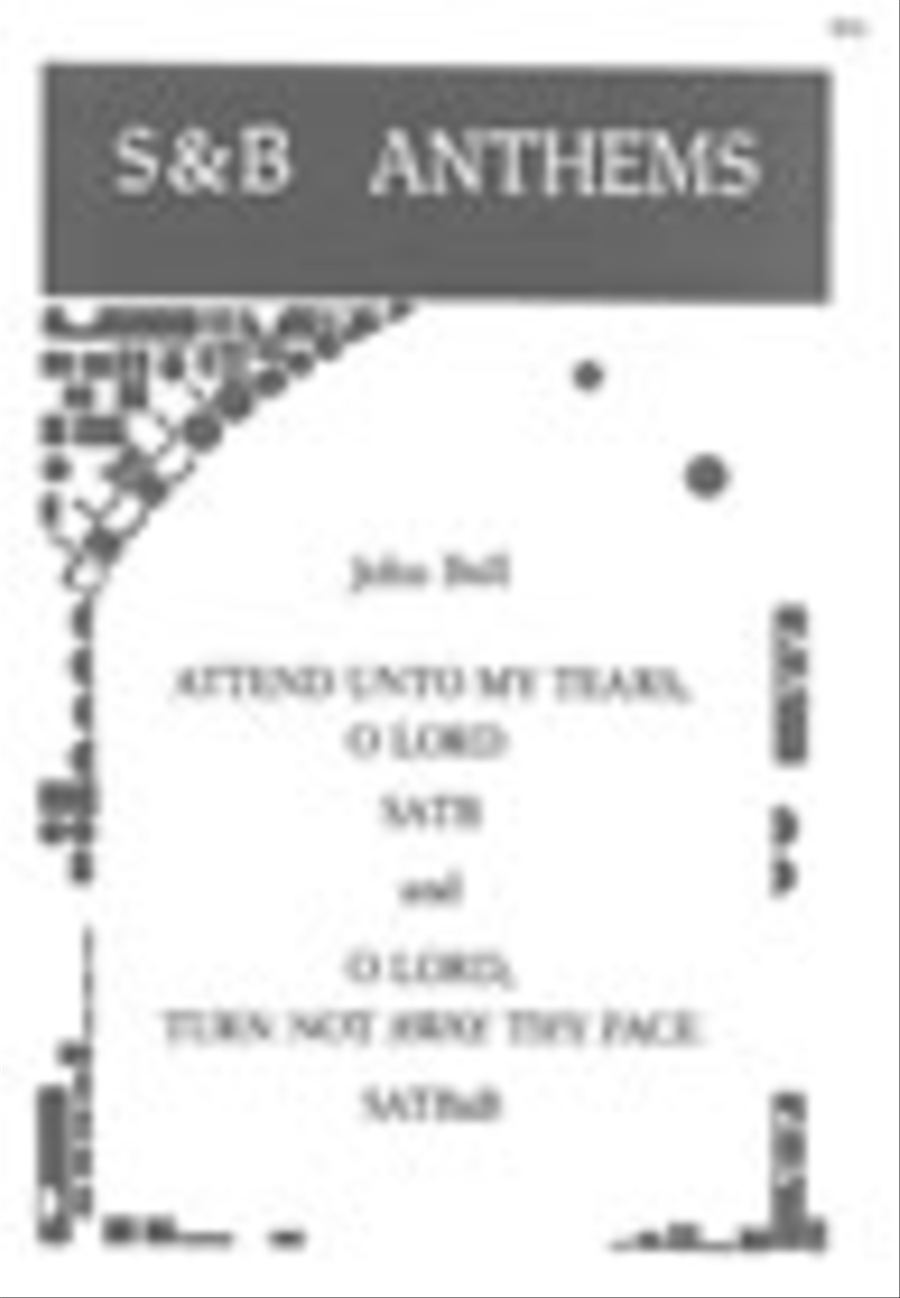 Attend unto my tears and O Lord, turn not away Choir scores gallery preview page 1