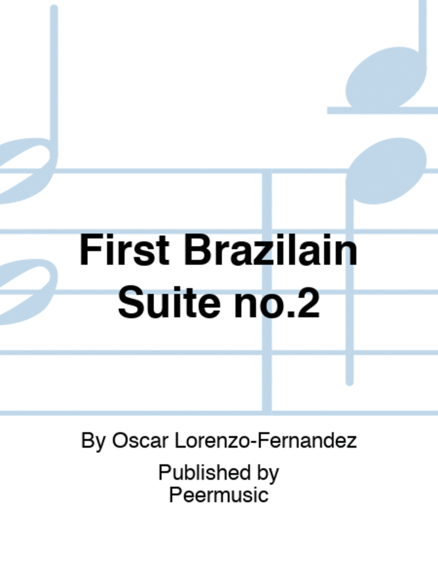 First Brazilain Suite no.2
