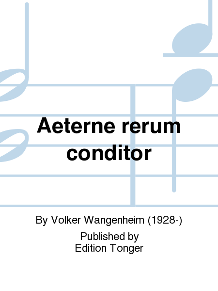 Aeterne rerum conditor