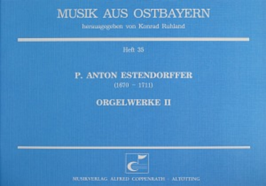 Estendorffer: Orgelwerke II (Organ Works II)