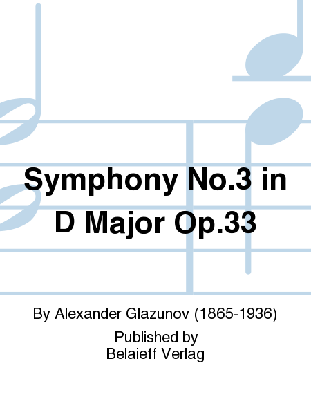 Symphony No. 3 in D Major Op. 33