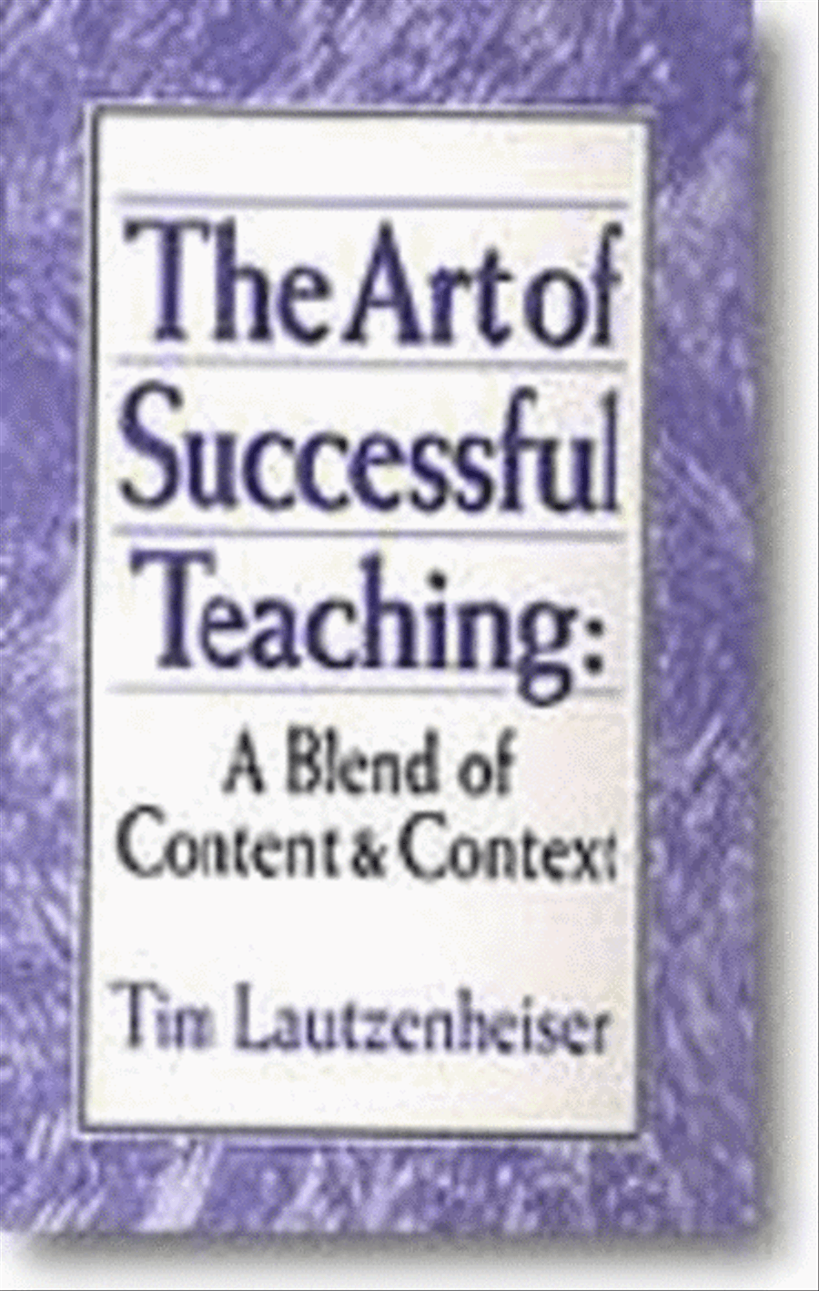 The Art of Successful Teaching