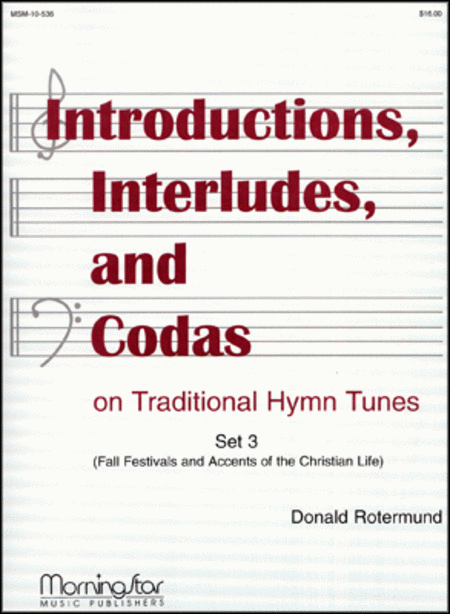 Introductions, Interludes & Codas on Traditional Hymns, Set 3