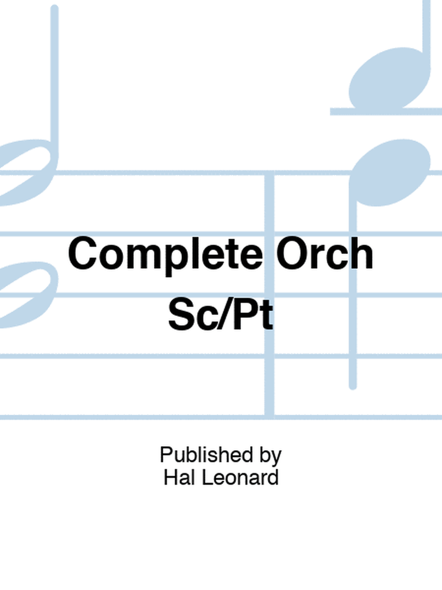 Complete Orch Sc/Pt
