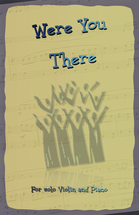 Book cover for Were You There, Gospel Hymn for Violin and Piano