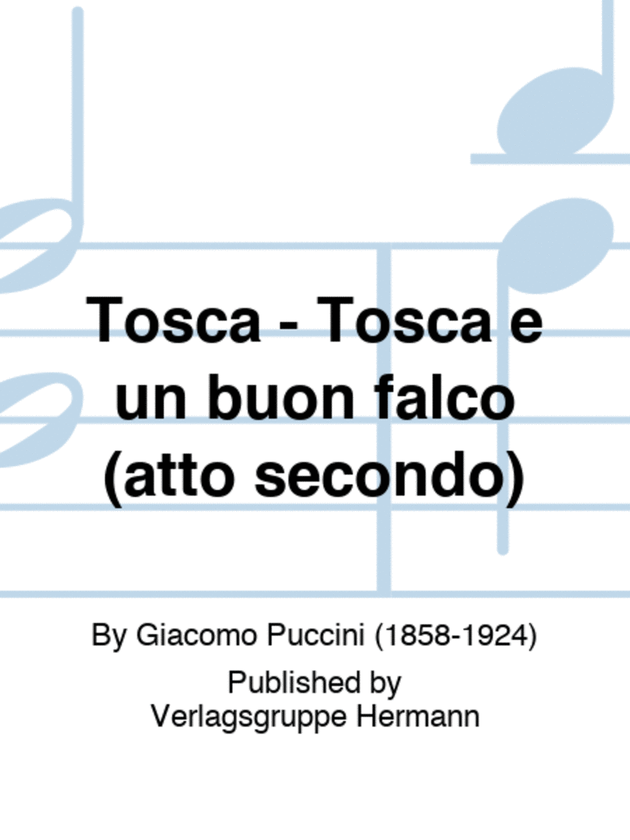 Tosca - Tosca è un buon falco (atto secondo) Piano scores gallery preview page 1