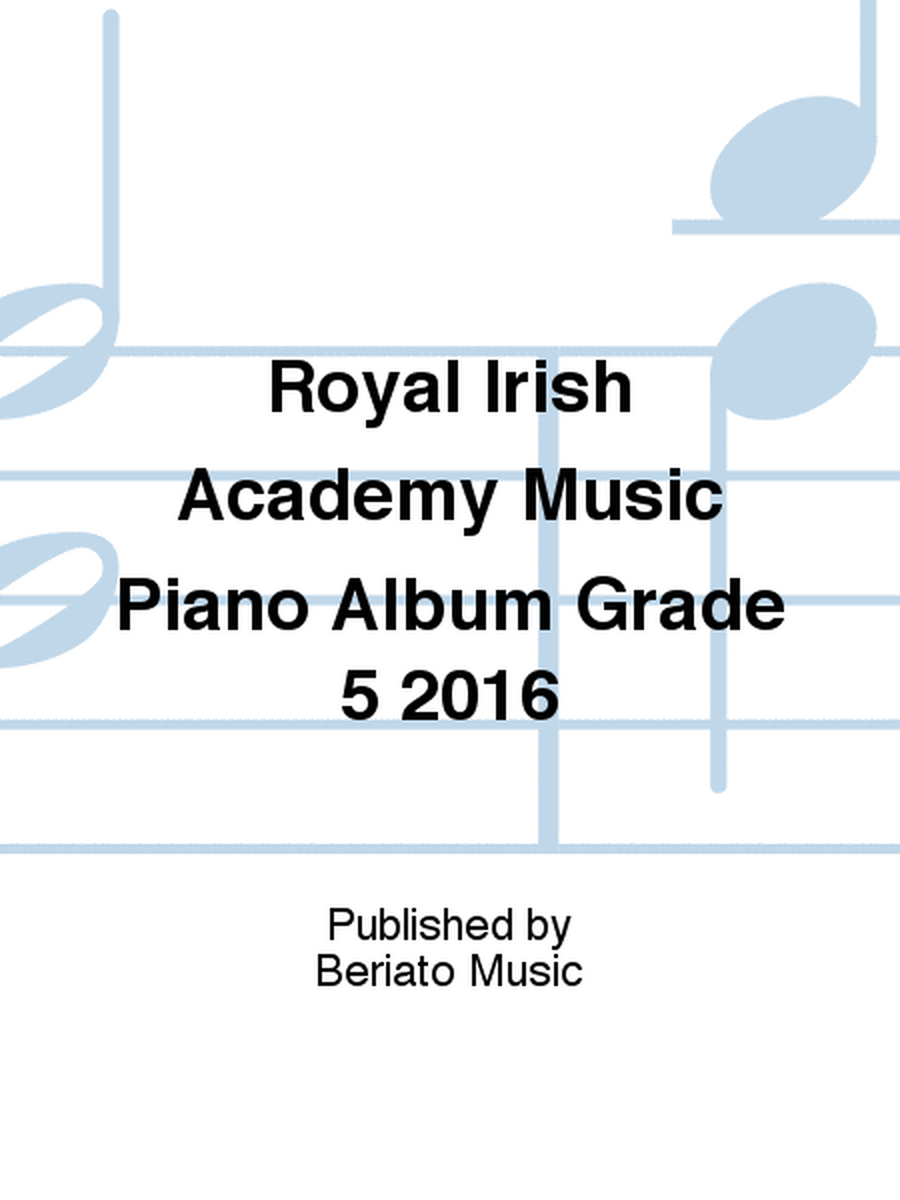 Royal Irish Academy Music Piano Album Grade 5 2016