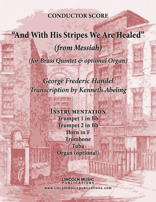 Book cover for Handel - And With His Stripes We Are Healed (from Messiah) (for Brass Quintet & optional Organ)