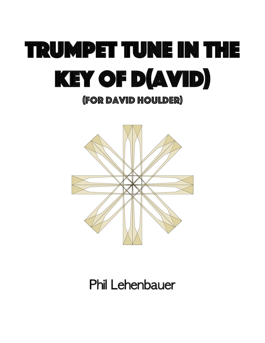 Trumpet Tune in the key of D(avid), organ work by Phil Lehenbauer Trumpet scores gallery preview page 1